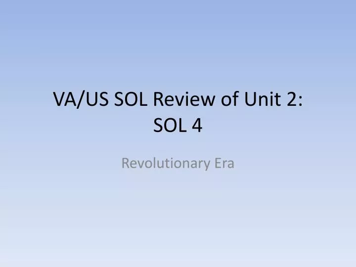 va us sol review of unit 2 sol 4