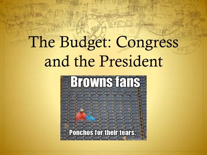 the budget congress and the president