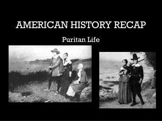 AMERICAN HISTORY RECAP