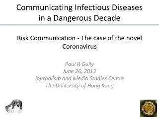 Paul R Gully June 26, 2013 Journalism and Media Studies Centre The University of Hong Kong