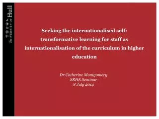 Dr Catherine Montgomery SRHE Seminar 8 July 2014