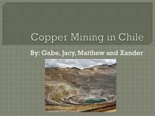 Copper Mining in Chile