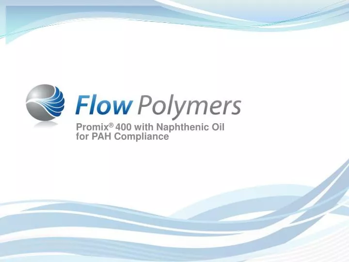 promix 400 with naphthenic oil for pah compliance