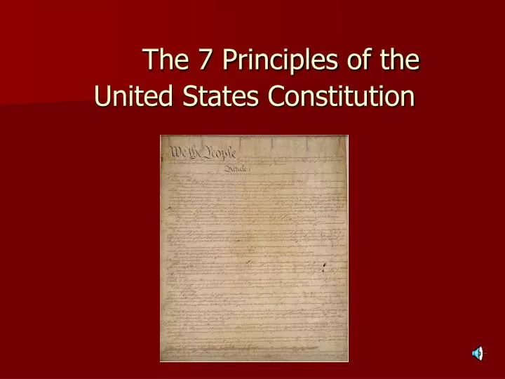 the 7 principles of the united states constitution