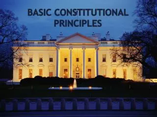 Basic Constitutional Principles