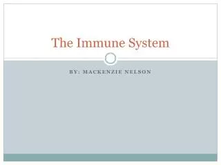 The Immune System