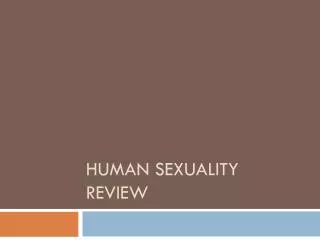 Human Sexuality Review