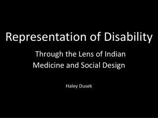 Representation of Disability Through the Lens of Indian Medicine and Social Design