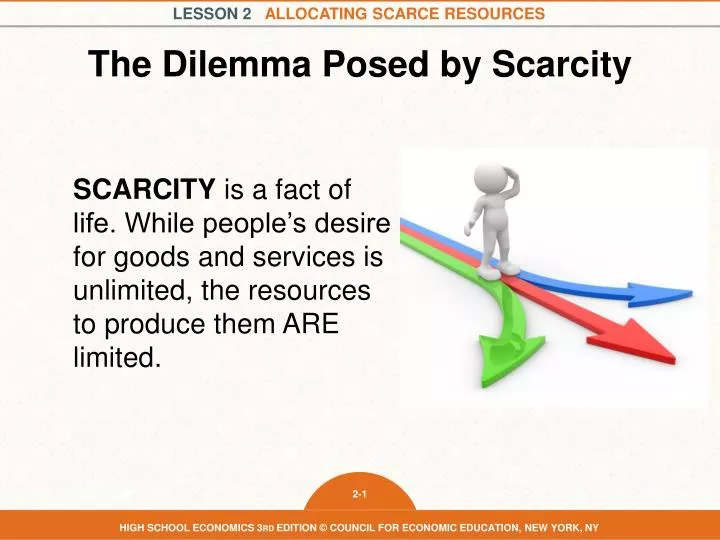 the dilemma posed by scarcity