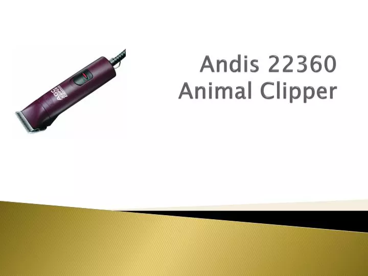 andis 22360 animal clipper
