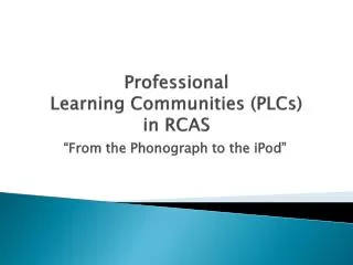 Professional Learning Communities (PLCs) in RCAS