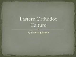 Eastern Orthodox Culture