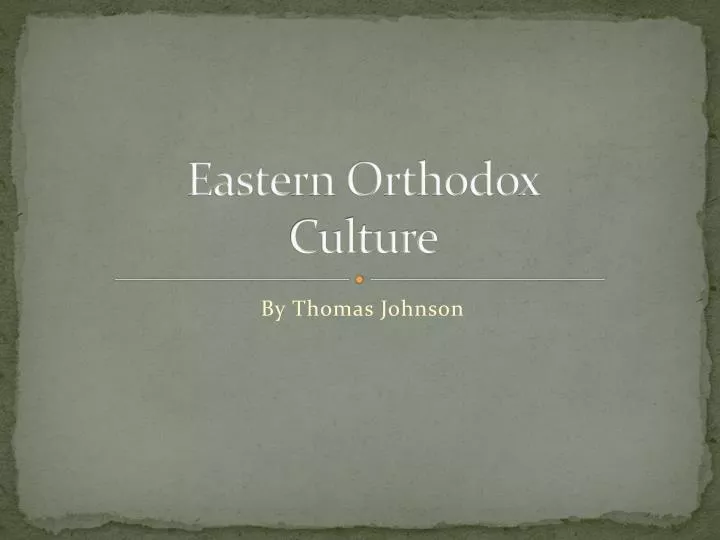 eastern orthodox culture