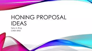 Honing Proposal Ideas