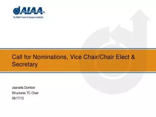 Call for Nominations, Vice Chair/Chair Elect &amp; Secretary