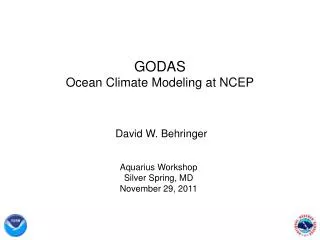 GODAS Ocean Climate Modeling at NCEP