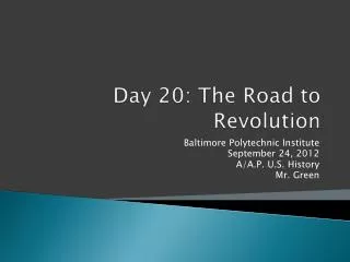 Day 20 : The Road to Revolution