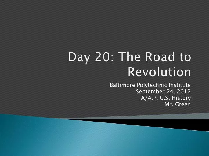day 20 the road to revolution