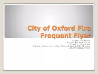 City of Oxford Fire Frequent Flyer
