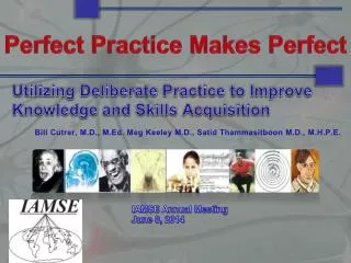 Perfect Practice Makes Perfect