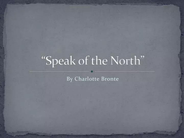 speak of the north