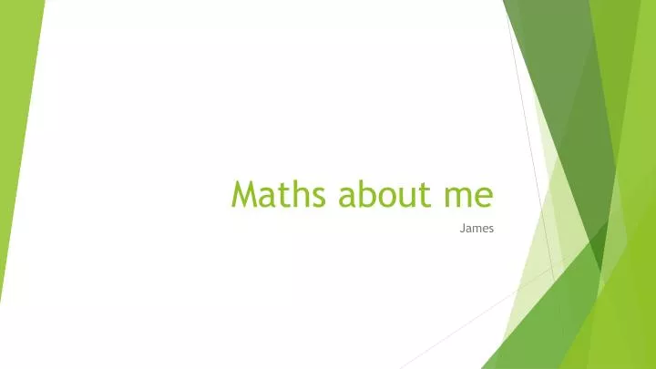 maths about me