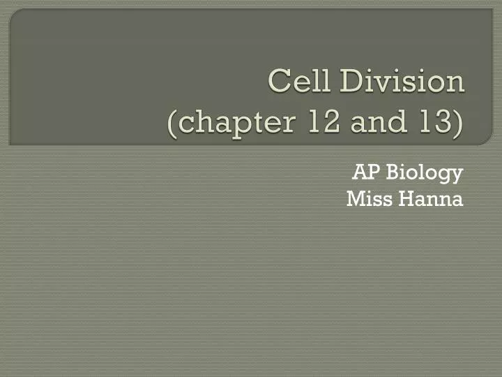 cell division chapter 12 and 13