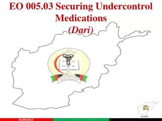 EO 005.03 Securing Undercontrol Medications (Dari)