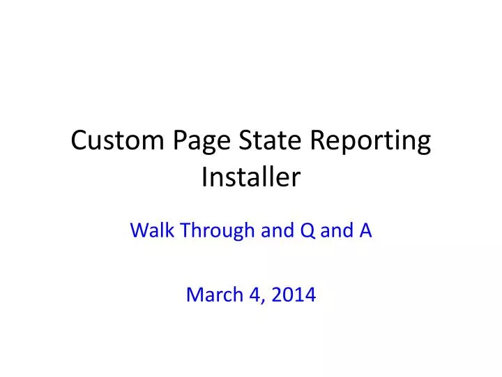 custom page state reporting installer