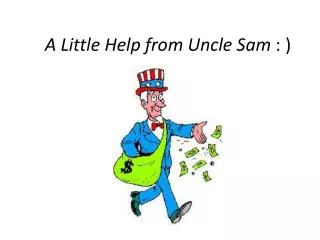 a little help from uncle sam