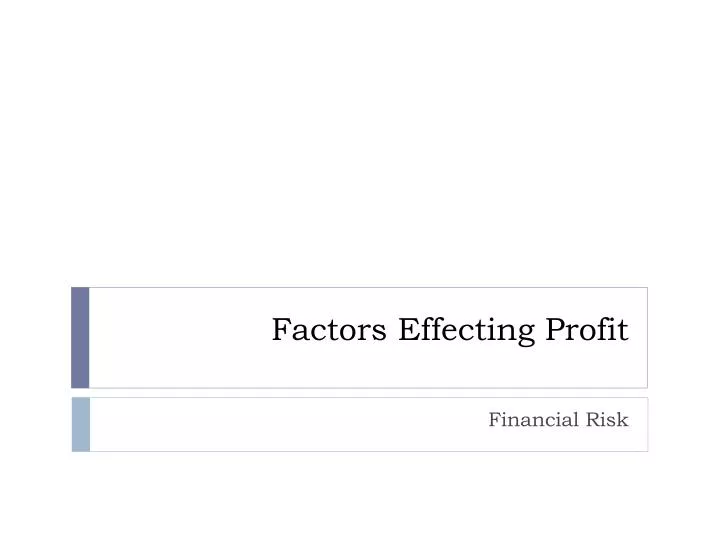 factors effecting profit