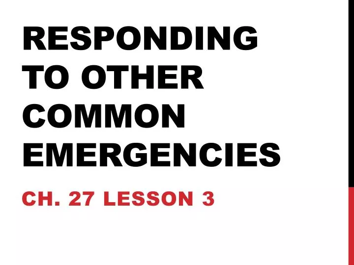 responding to other common emergencies