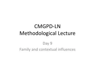 CMGPD-LN Methodological Lecture