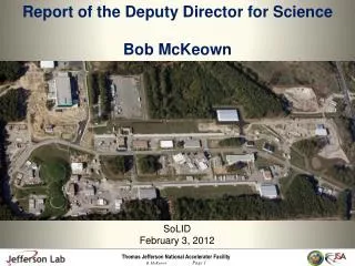 Report of the Deputy Director for Science Bob McKeown