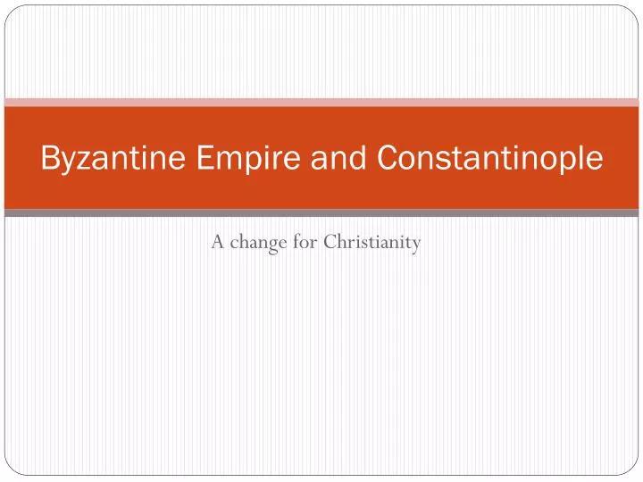 byzantine empire and constantinople