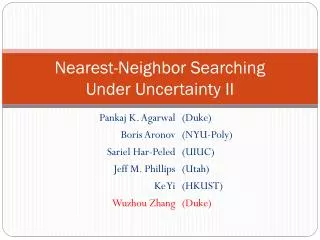 Nearest-Neighbor Searching Under Uncertainty II