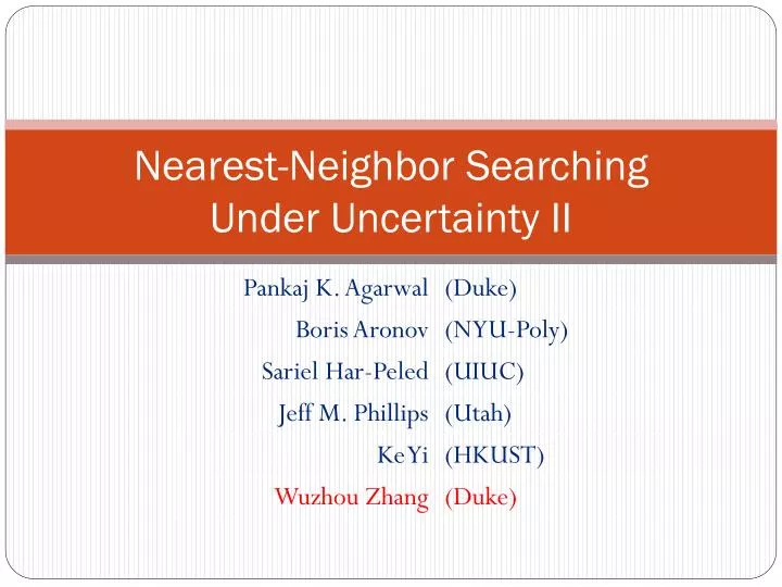 nearest neighbor searching under uncertainty ii