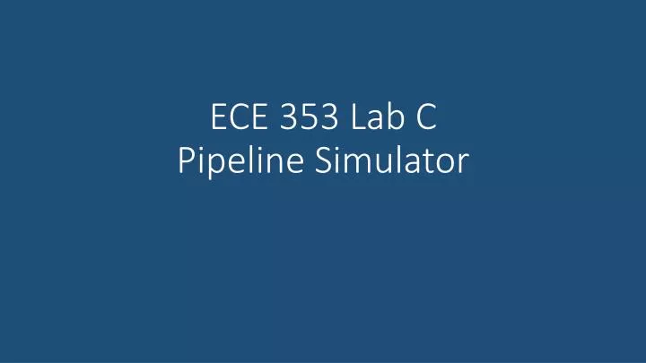 ece 353 lab c pipeline simulator