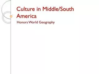 Culture in Middle/South America