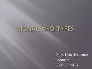 Signal and types