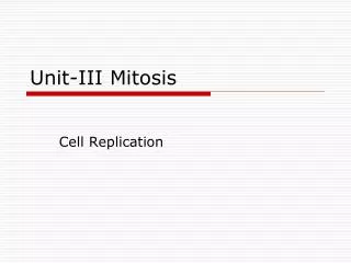 Unit-III Mitosis