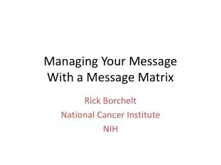 Managing Your Message With a Message Matrix
