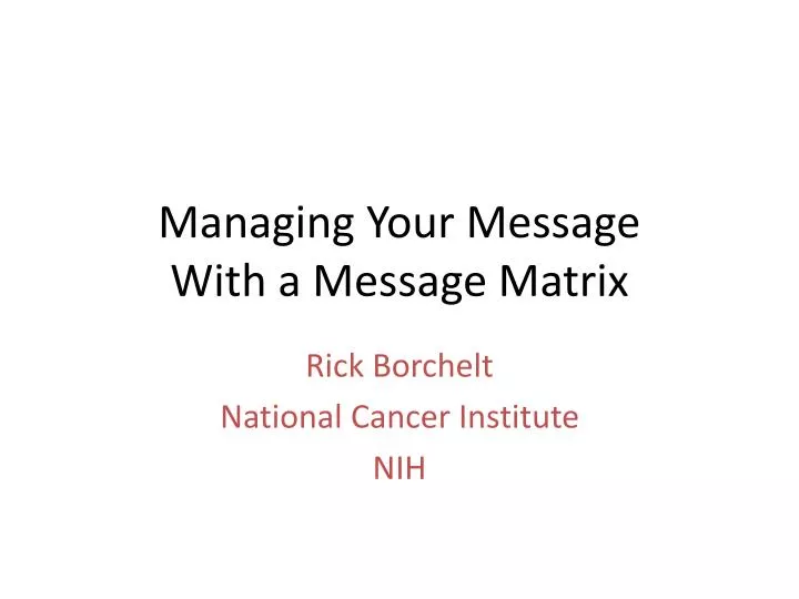 managing your message with a message matrix