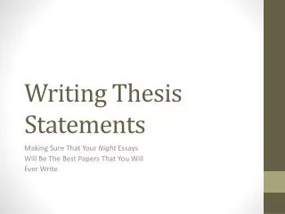 Writing Thesis Statements