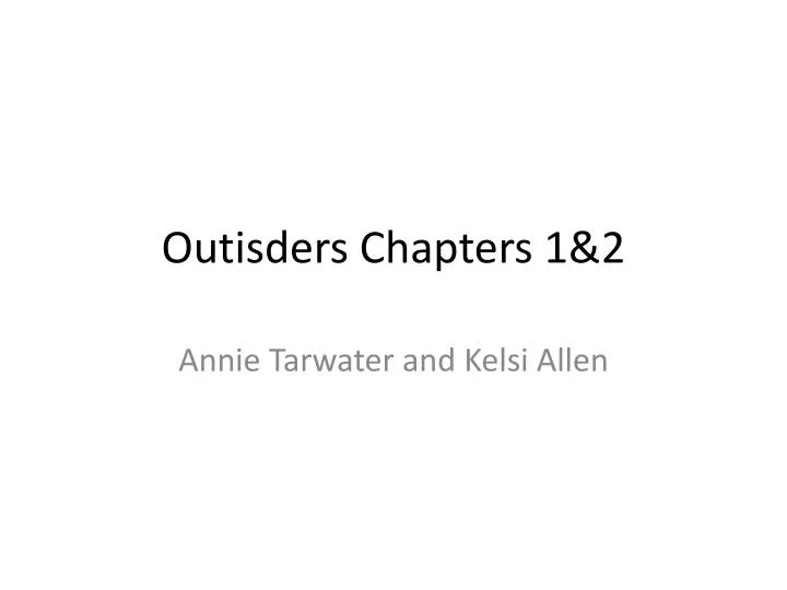 outisders chapters 1 2