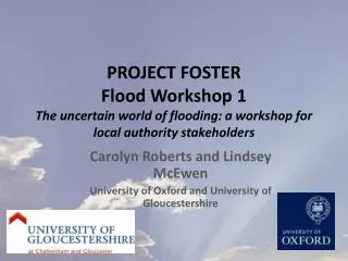 Carolyn Roberts and Lindsey McEwen University of Oxford and University of Gloucestershire
