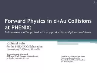 Richard Seto for the PHENIX Collaboration University of California, Riverside