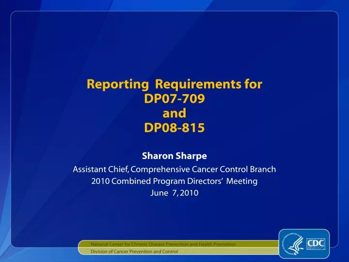 reporting requirements for dp07 709 and dp08 815
