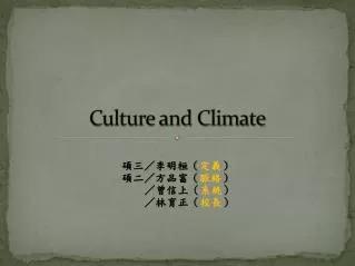 Culture and Climate