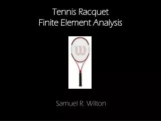Tennis Racquet Finite Element Analysis